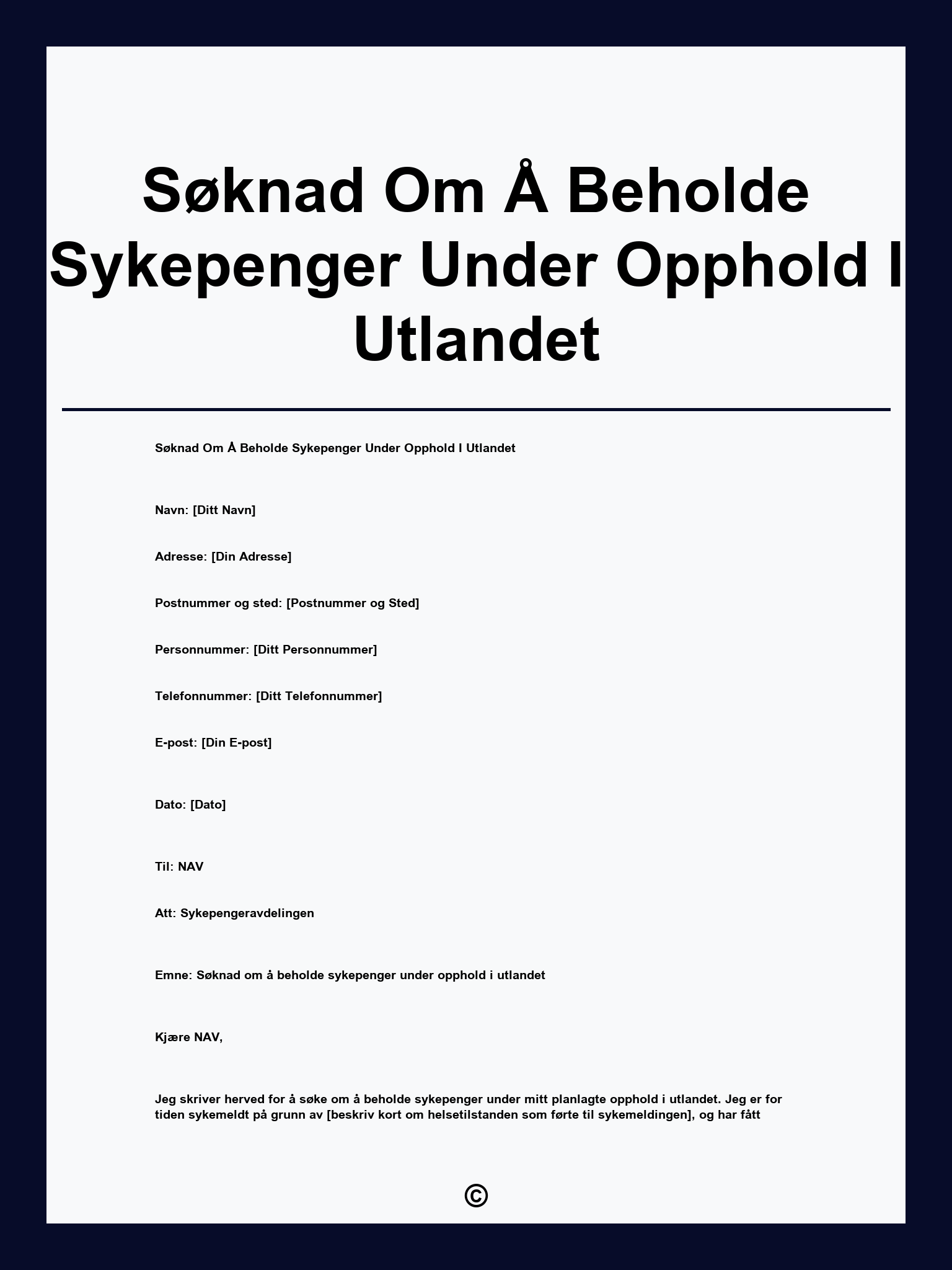 Søknad Om Å Beholde Sykepenger Under Opphold I Utlandet